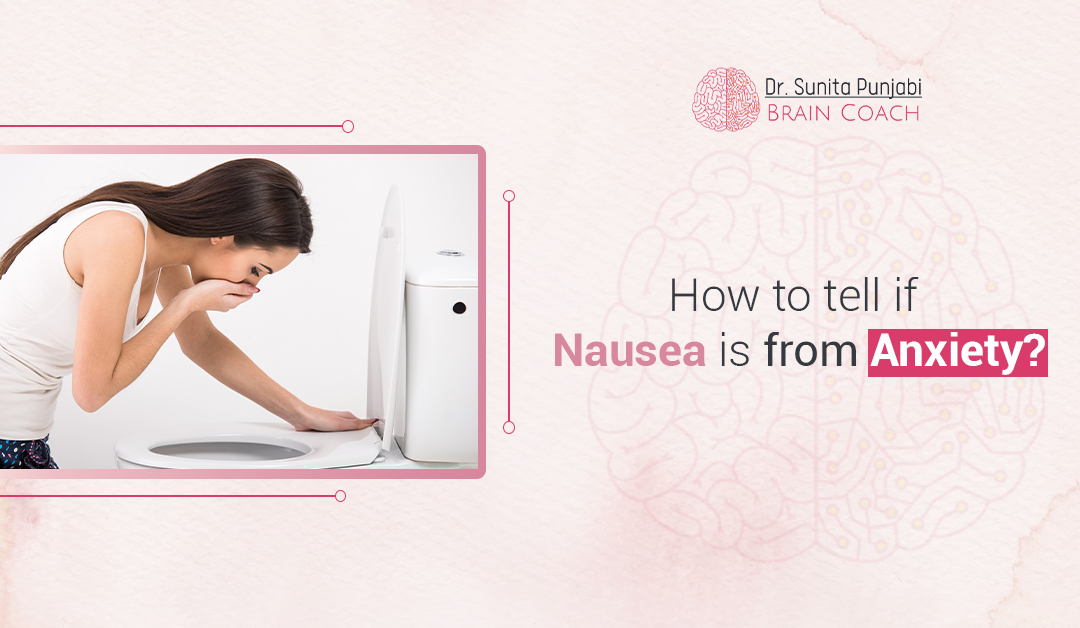 How to tell if Nausea is from Anxiety?